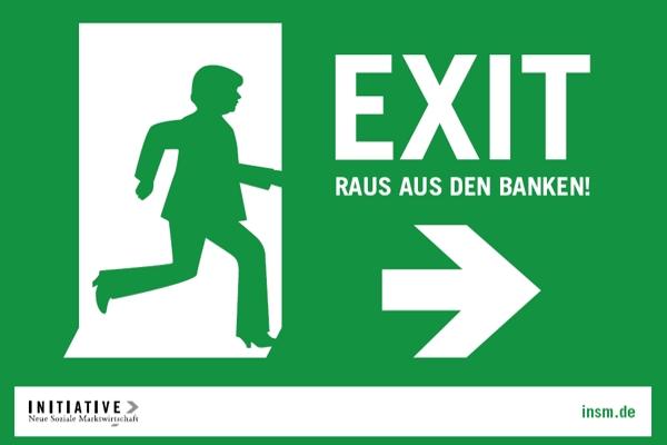 Exit - Raus aus den Banken