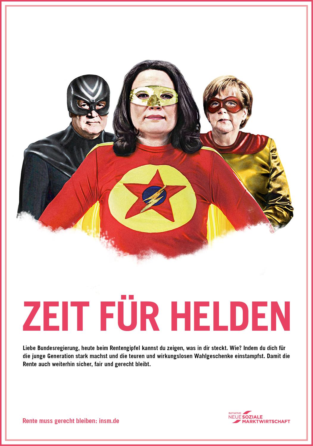 Anzeigenmotiv der INSM - Rentenhelden Seehofer Nahles Merkel